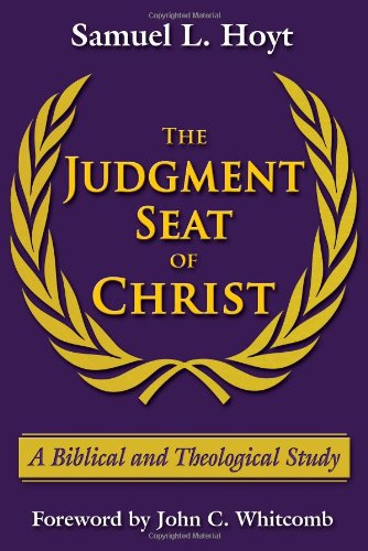 The Judgment Seat of Christ